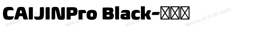 CAIJINPro Black字体转换
